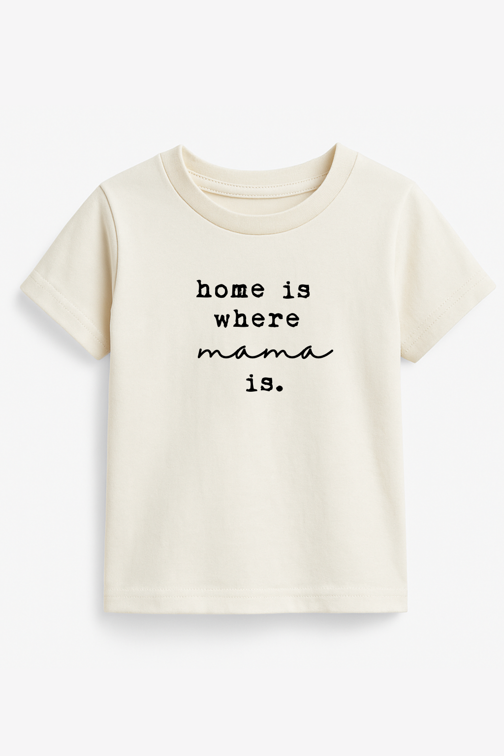 Home is Where Mama Is Organic Kids T-shirt