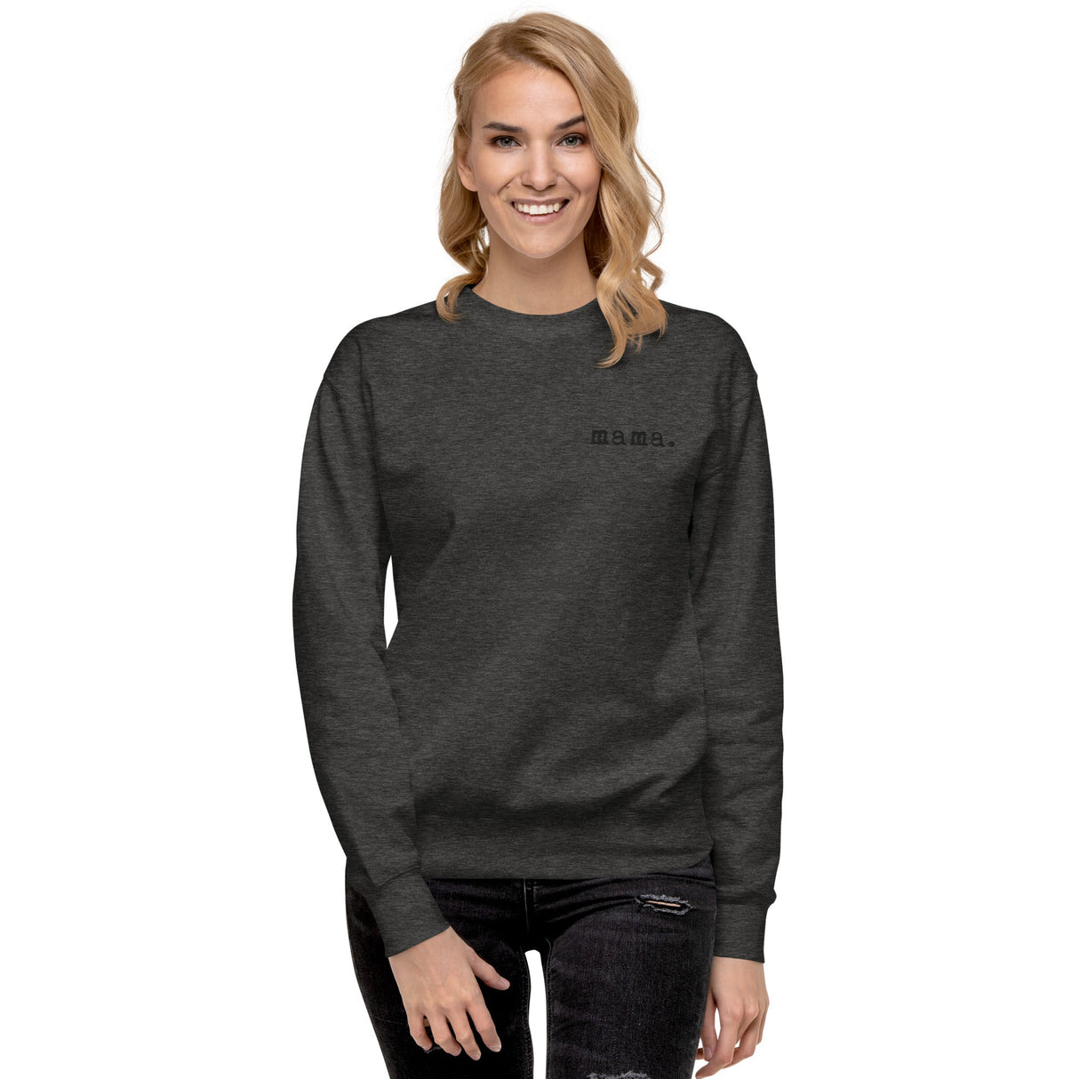 Mama. Embroidered | Premium Adult Sweatshirt