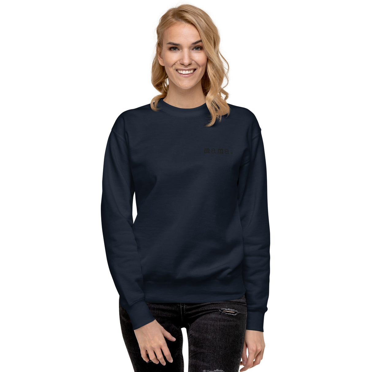 Mama. Embroidered | Premium Adult Sweatshirt