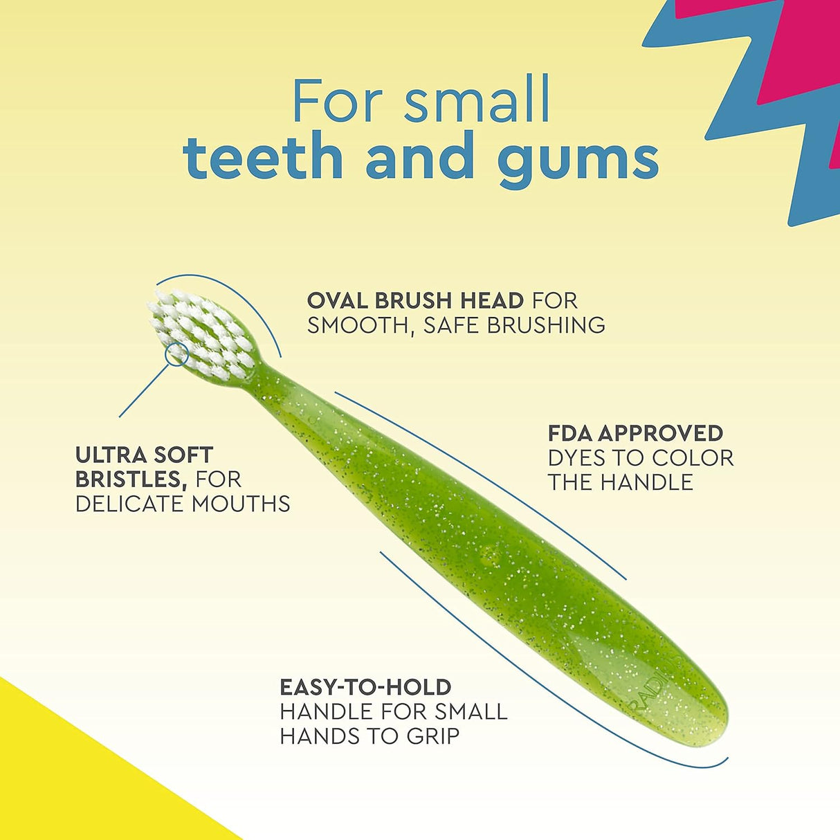 Totz® Brush (18 mo+)