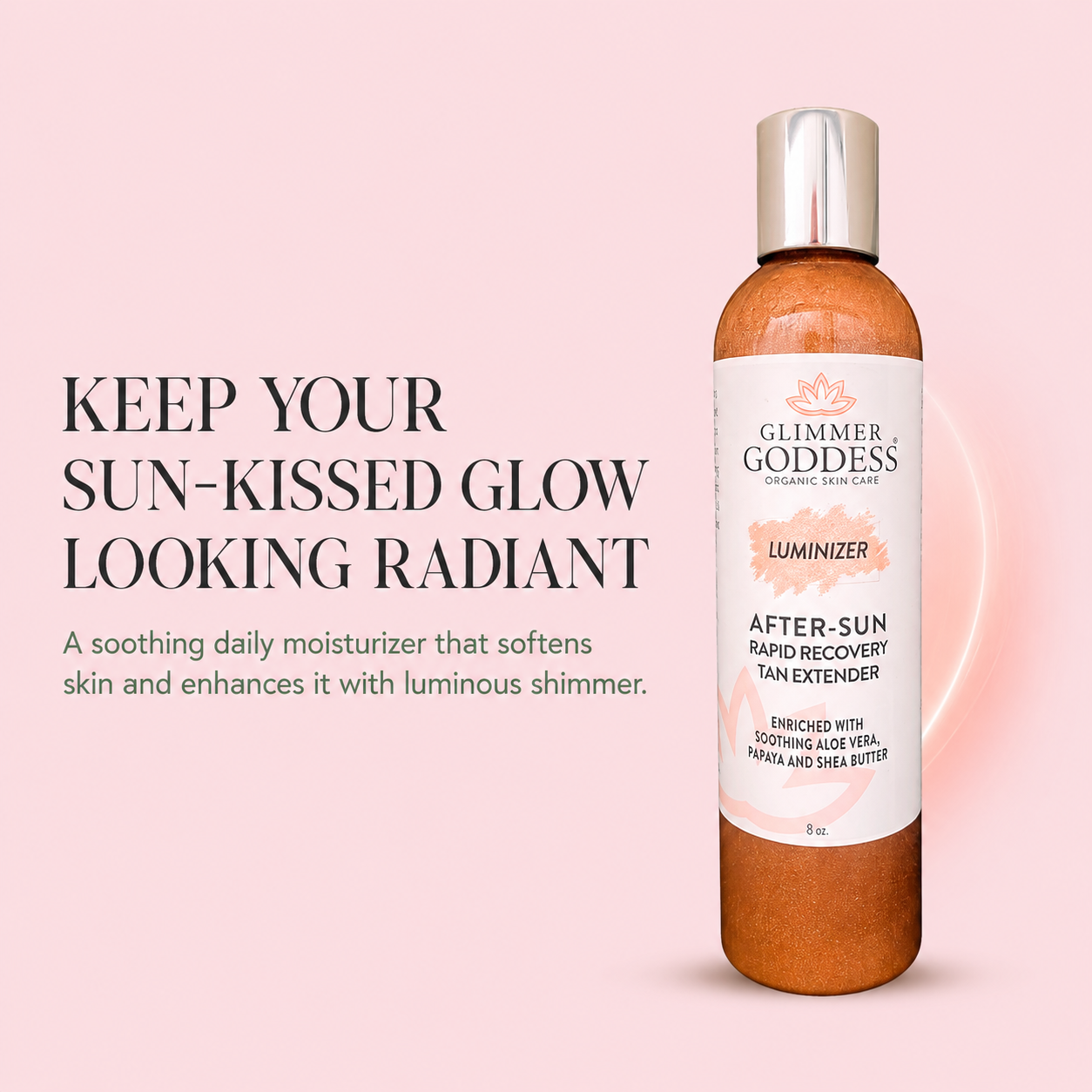 Organic After Sun Lotion & Tan Extender + Luminizing Shimmer