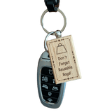 "Don't Forget Reusable Bags" Wooden Keychain