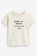 Home is Where Mama Is Organic Kids T-shirt