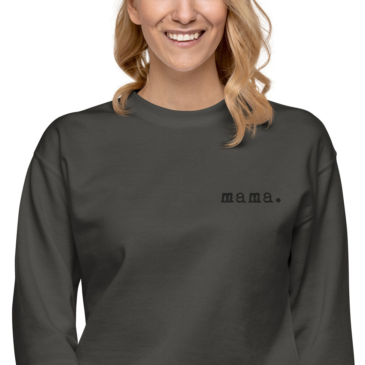 Mama. Embroidered |  Premium Adult Sweatshirt