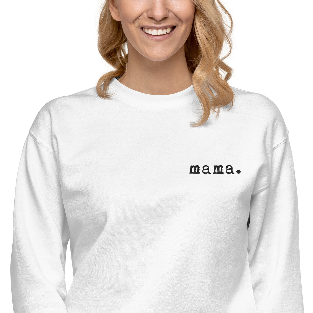 Mama. Embroidered |  Premium Adult Sweatshirt